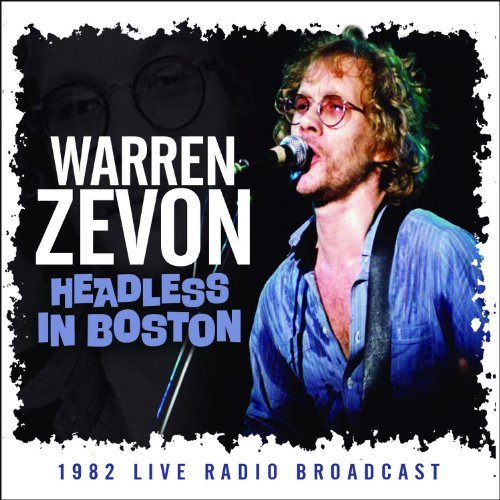 Warren Zevon/Headless In Boston